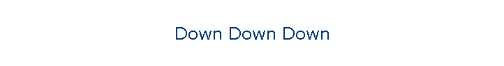 Down Down Down