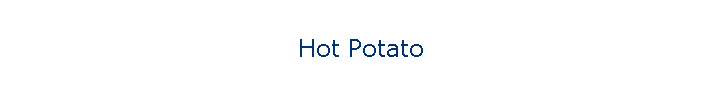 Hot Potato
