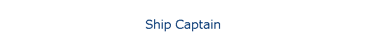 Ship Captain