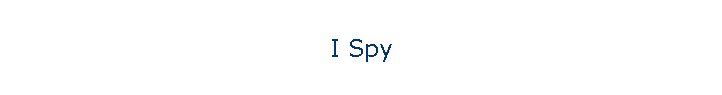 I Spy