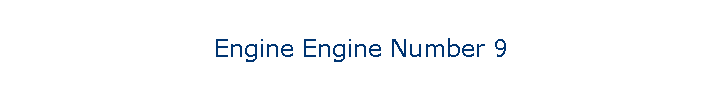 Engine Engine Number 9